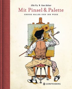 «Mit Pinsel und Palette» von Silke Vry